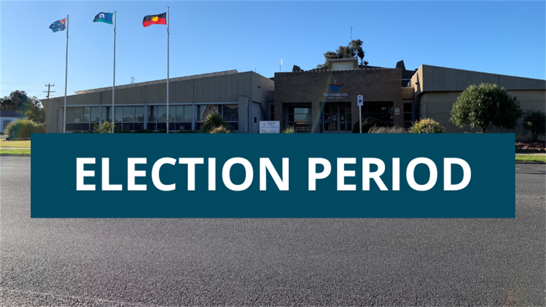 Election Period 2024 - Yarriambiack Shire Council